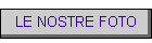 LE NOSTRE FOTO